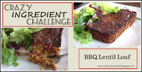 Crazy Ingredient Challenge: Lentils and Molasses ~ BBQ Lentil Loaf