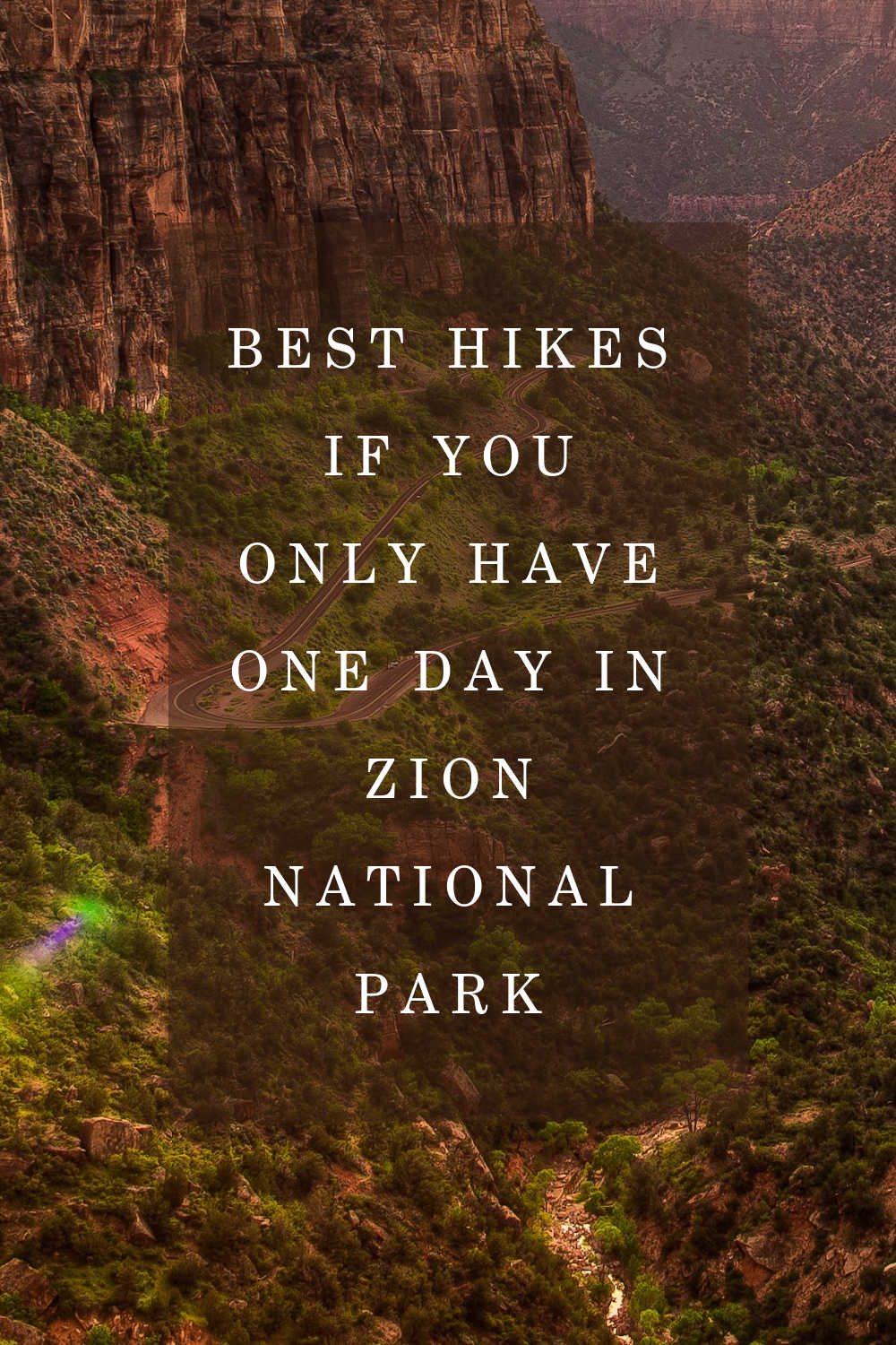 BEST HIKE ONLY ONE DAY ZION NATIONAL PARK