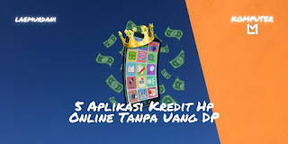 Aplikasi Kredit Hp Online Tanpa Uang DP,  No Credit Card