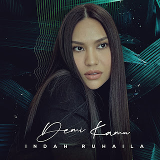 Indah Ruhaila - Demi Kamu MP3