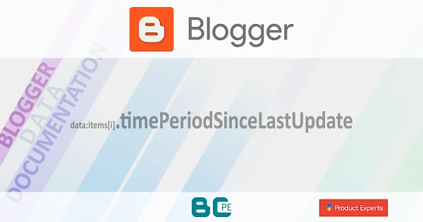 Blogger - Gadget BlogList - data:items[i].timePeriodSinceLastUpdate