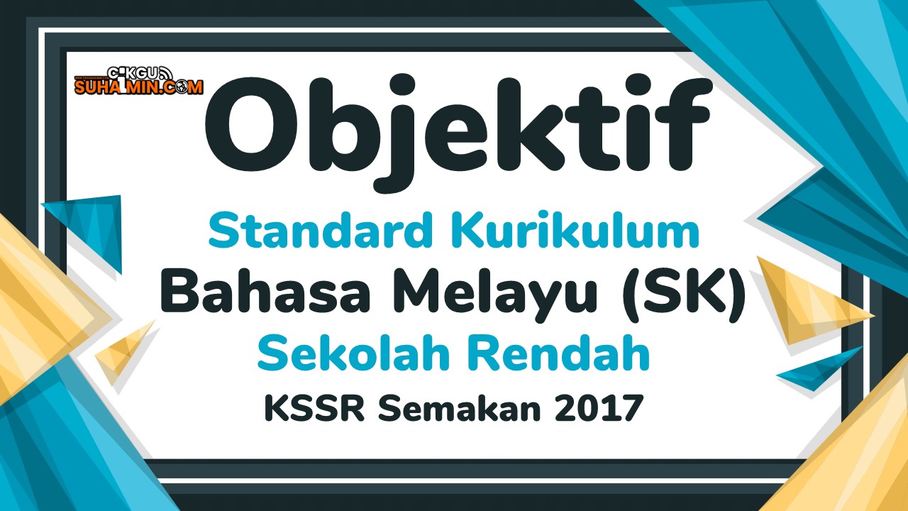 Objektif Standard Kurikulum Bahasa Melayu Sekolah Rendah