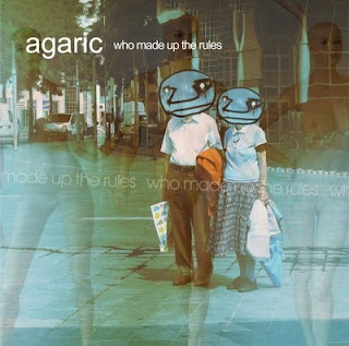 Agaric :: Who Made Up The Rules LP