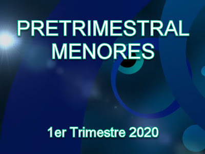 Pretrimestral de Menores 1er Trimestre de 2020