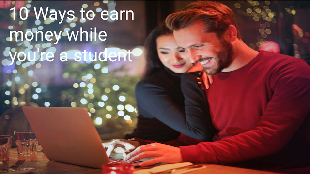 10 Ways to earn money while you're a student | সেরা ১০টি ইনকামের রাস্তা ছাত্র-ছাত্রীদের জন্য