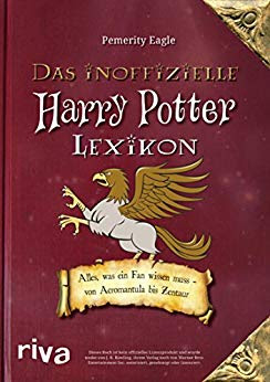 Neuerscheinungen im August 2018 #3 - Das inoffizielle Harry-Potter-Lexikon: Alles, was ein Fan wissen muss - von Acromantula bis Zentaur von Pemerity Eagle