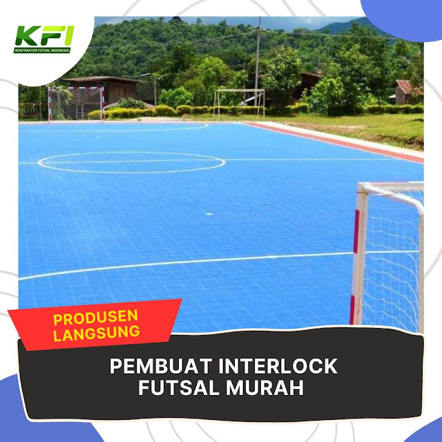 PRODUSEN LANGSUNG, Pembuat Interlock Futsal Murah