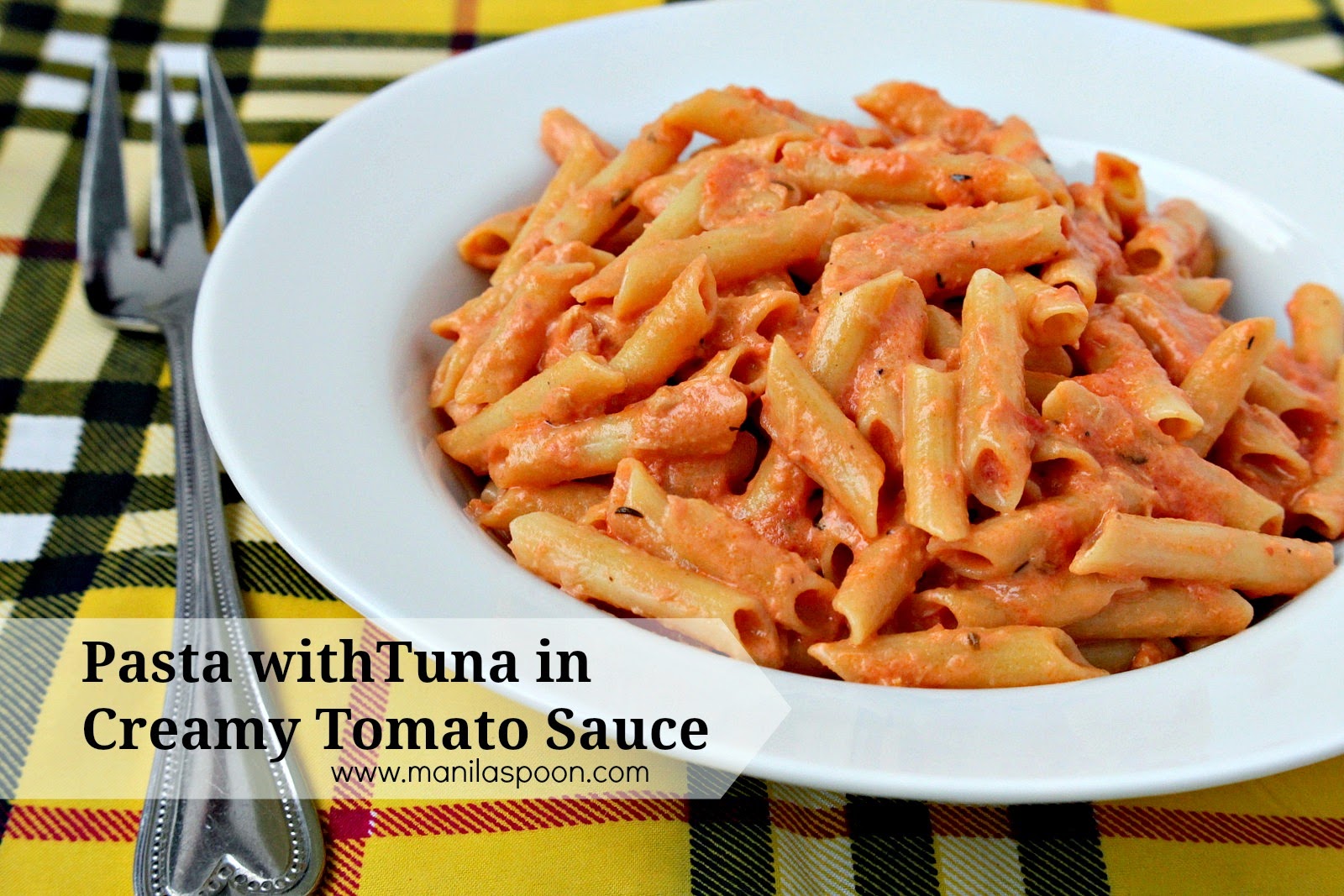 Pasta with Tuna in Creamy Tomato Sauce - Manila Spoon