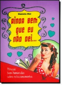 http://www.skoob.com.br/livro/357736-ainda-bem-que-eu-nao-dei