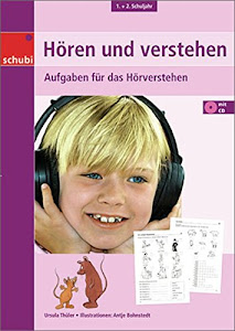 Hören und verstehen: 1. / 2. Schuljahr: Aufgaben für das Hörverstehen: Aufgaben für das Hörverstehen mit CD (Hören und Verstehen: Zuhören - verstehen - umsetzen)