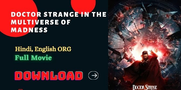 Doctor Strange in the Multiverse of Madness Full Movie Download Link Here