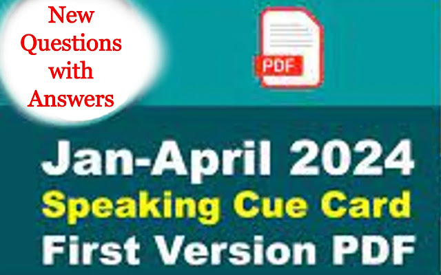 Mastering IELTS Speaking 2024: Cue Card Predictions, Detailed Guide, and PDF Download for January-April Exams