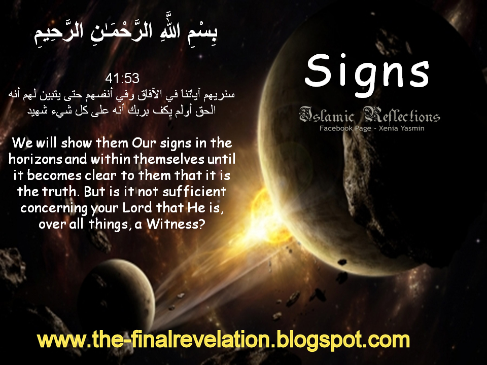 The Final Revelation Why Doesn T Allah Show Signs To The