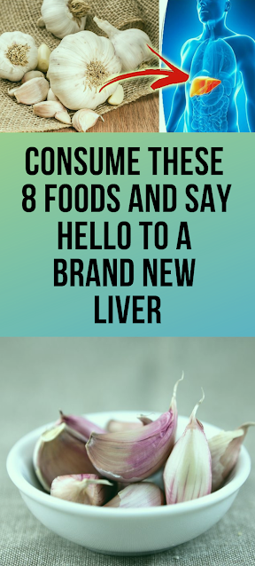 Consume These 8 Foods And Say Hello To A Brand New Liver!