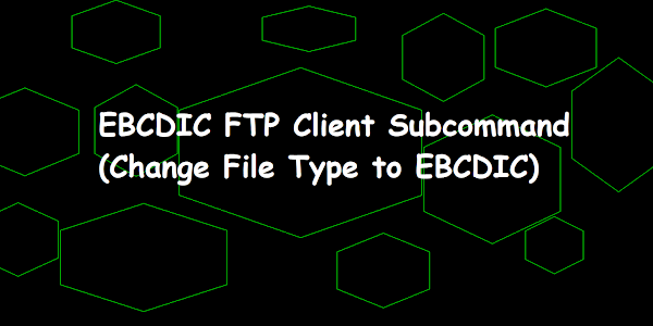 EBCDIC IBM i FTP Client Subcommand (Change File Type to EBCDIC)