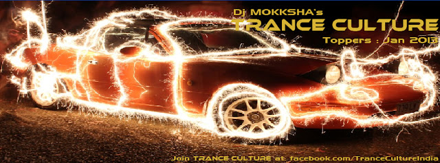 DJ MOKKSHA  TRANCE CULTURE TOPPERS  JANUARY 2013