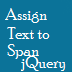 assign value to span jquery