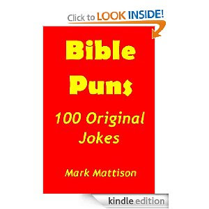 CAVEMEN GO Mark Mattison s Bible Puns 100 Original Jokes
