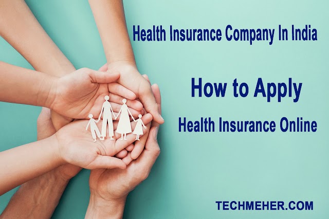 Health Insurance for Senior Citizens India - Health Insurance Company in India - How to Apply Health Insurance Card Online