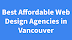 Best Affordable Web Design Agencies in Vancouver