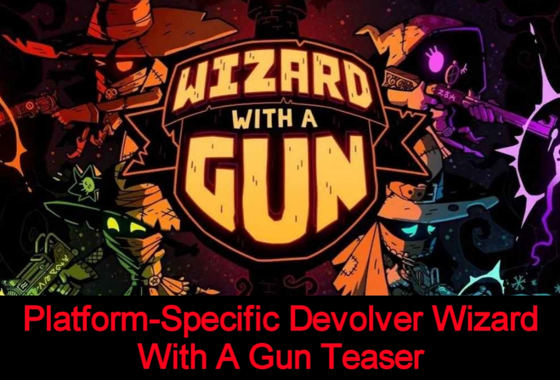 Platform-Specific Devolver Wizard With A Gun Teaser