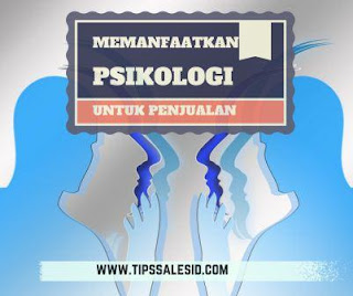 memanfaatkan psikologi untuk penjualan