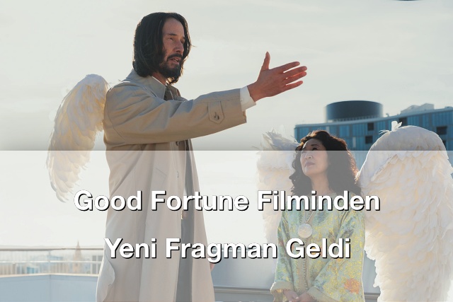 Good Fortune Filminden Yeni Fragman Geldi Good Fortune Filminden Yeni Fragman Geldi