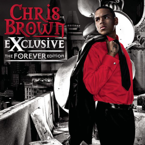 Chris Brown - Exclusive (The Forever Edition) (2008) - Album [iTunes Plus AAC M4A]