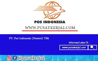 Lowongan Kerja PT Pos Indonesia SMA SMK D3 Oktober 2020