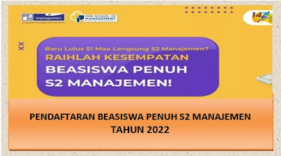 Pendaftaran Beasiswa Penuh S2 Manajemen Tahun 2022