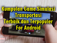 17 Game Simulasi Transportasi Terbaik For Android Mod Apk 2018