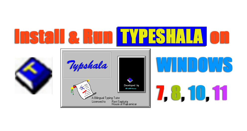 How To Install And Run Typeshala in Windows 7, 8, 10, 11 – Problem Fixed - 100% Working Solution