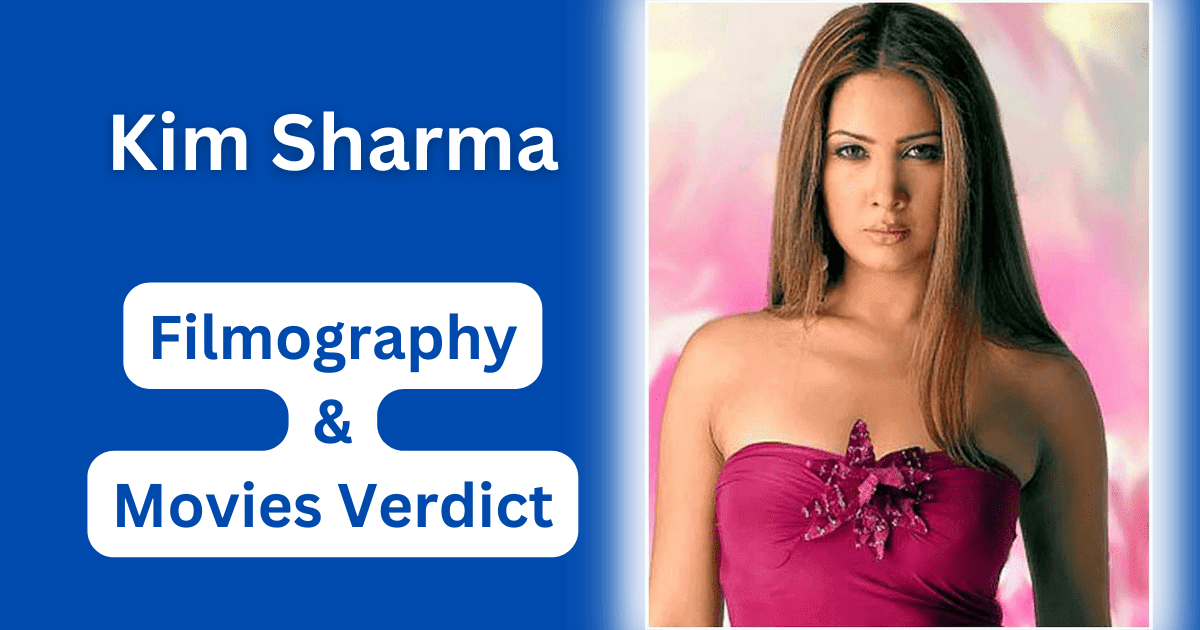Kim Sharma Filmography and Verdict Hit or Flop Movies List