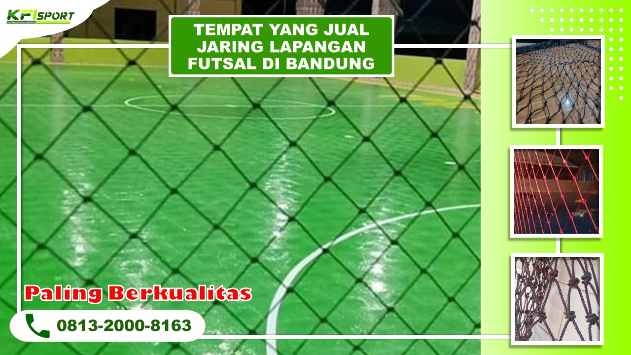 Tempat yang Jual Jaring Lapangan Futsal di Bandung
