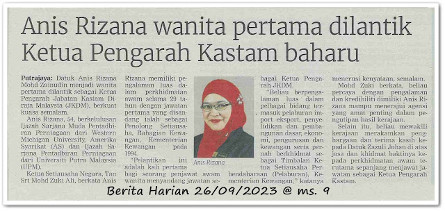 Anis Rizana wanita pertama dilantik Ketua Pengarah Kastam baharu - Keratan akhbar Berita Harian 26 September 2023