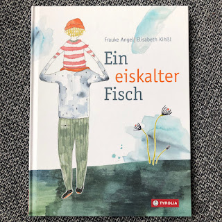 Ein eiskalter Fisch (Huckepack-Bilderbuchpreis 2021)Ein eiskalter Fisch (Huckepack-Bilderbuchpreis 2021)