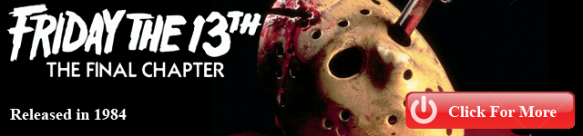 http://www.fridaythe13thfranchise.com/2011/06/friday-13th-final-chapter.html