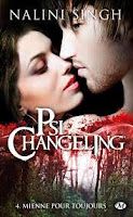  Psi-Changeling, Tome 4: Mienne pour toujours, Nalini singh