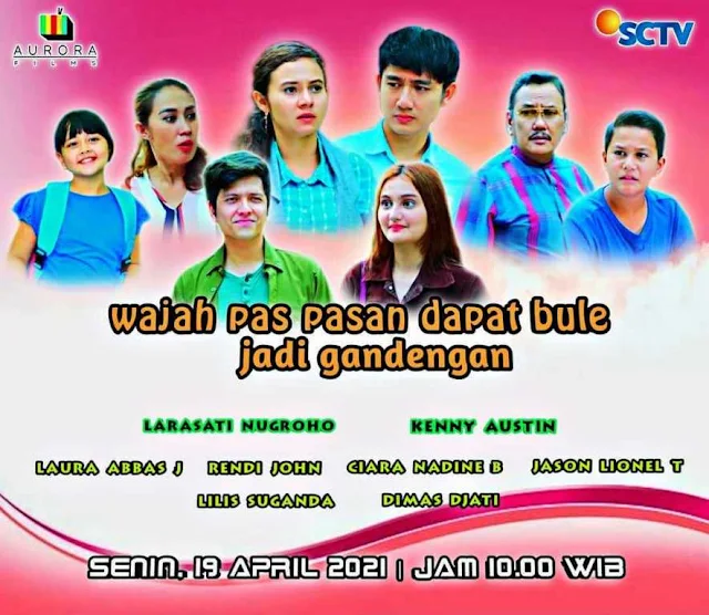 Nama Pemain Wajah Pas Pasan Dapat Bule Jadi Gandengan SCTV