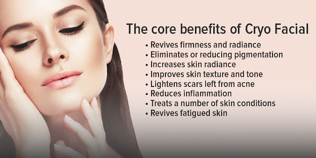 The core benefits of Cryo Facial