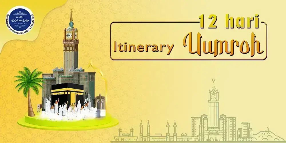 Itinerary Umroh 12 Hari 2024 - 2025