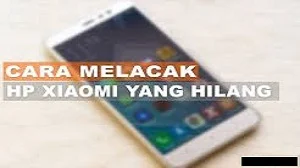 Cara Melacak Hp Xiaomi yg Hilang