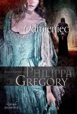 Klasztor, magia i koniec świata… Philippa Gregory „Odmieniec”