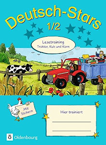 Deutsch-Stars - Allgemeine Ausgabe - 1./2. Schuljahr: Lesetraining - Traktor, Kuh und Korn - Übungsheft - Mit Lösungen