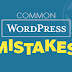  Common Mistakes for WordPress Users 