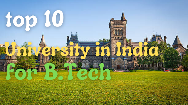 Top 10 Universities in India for B.Tech