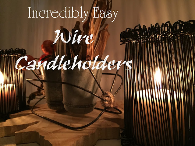 incredibly easy wire candleholders, all time easiest!