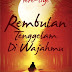 Rembulan Tenggelam Di Wajahmu