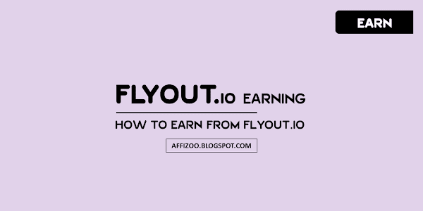 How To Earn/Make Money Online From Your Blog With Flyout.io