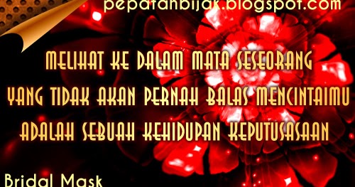 Kata Kata Cinta - Cinta Tak Berbalas - Pepatah Bijak 